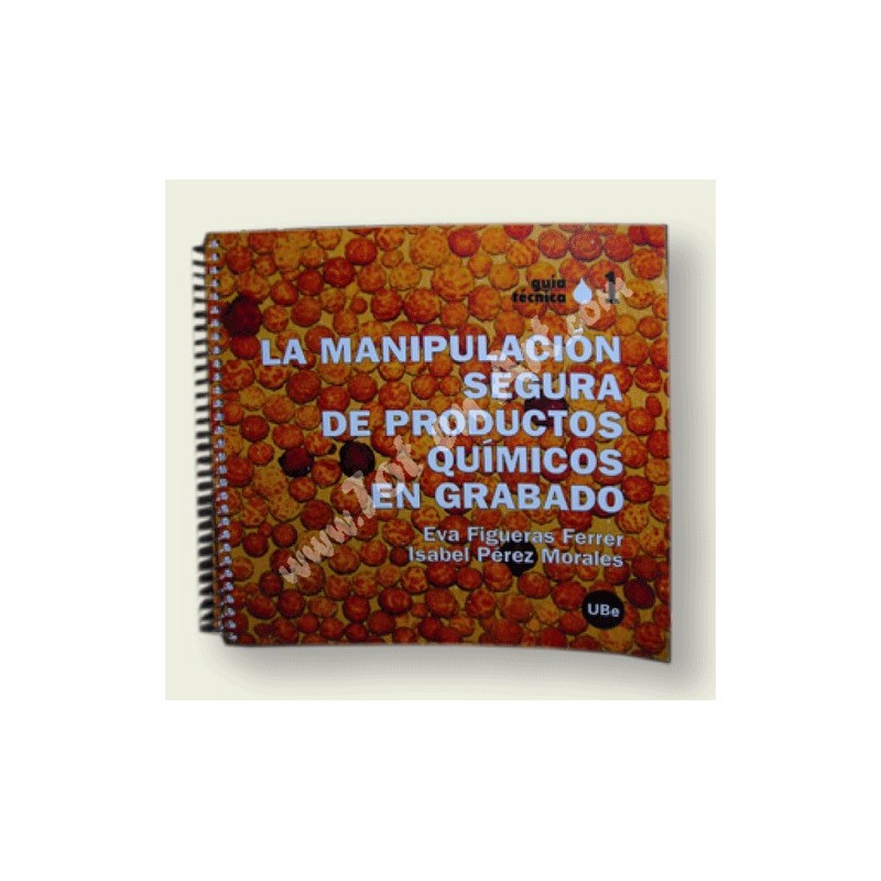 Libro: La Manipulacion segura de productos quimicos en Grabado.