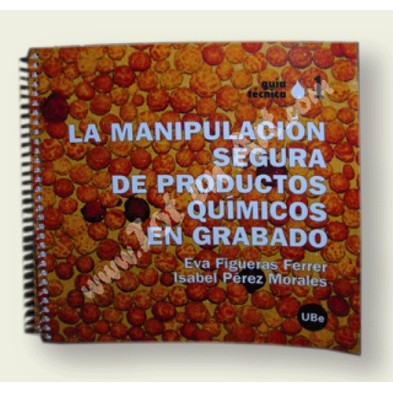 Libro: La Manipulacion segura de productos quimicos en Grabado.