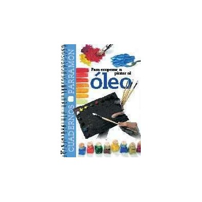 Caderno Para comecar a pintar a Oleo, Parramon, em Espanhol
