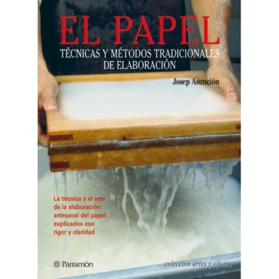 O Papel. Tecnicas e metodos tradicionais de elaboracao. Em Espan