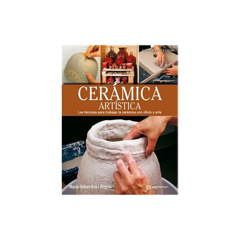 Materiais Belas Artes - Caderno de Cerâmica Artístico, Parramón, em Espanhol | totenart.com
